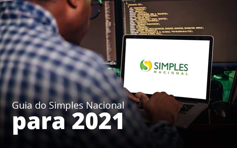 Guia Do Simples Nacional Para 2021 Post 1 Organização Contábil Lawini - Contabilidade em Brasília - DF | C & V Contadores Associados