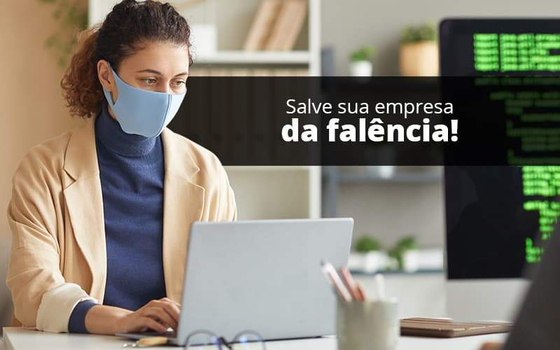 Lei De Falencias E Recuperacao Judicial O Que Voce Precisa Saber Organização Contábil Lawini - Contabilidade em Brasília - DF | C & V Contadores Associados