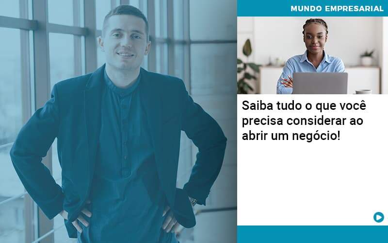 Saiba Tudo O Que Voce Precisa Considerar Ao Abrir Um Negocio Organização Contábil Lawini - Contabilidade em Brasília - DF | C & V Contadores Associados